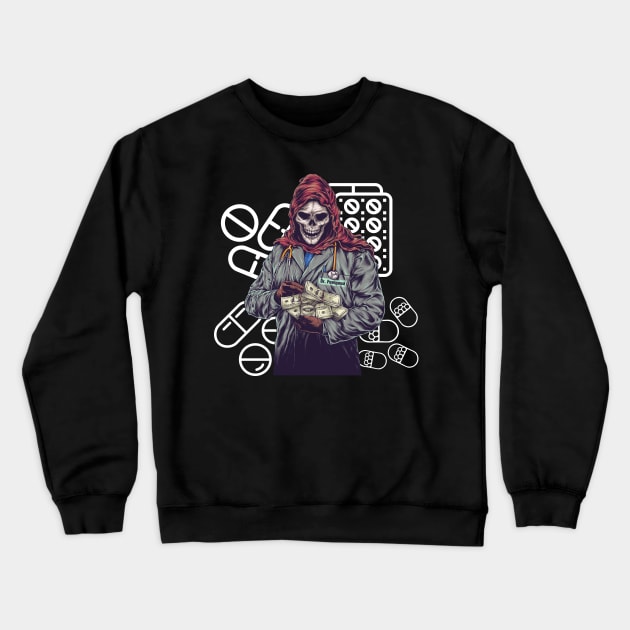 Dr. Grim Reaper Feelgood Pharmacist Doctor Crewneck Sweatshirt by Unboxed Mind of J.A.Y LLC 